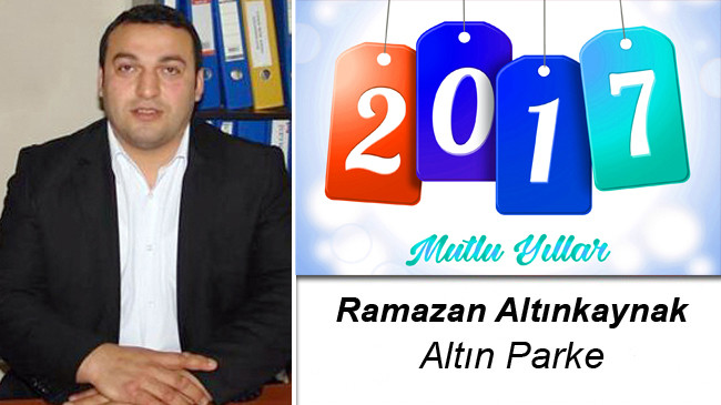 Ramazan Altınkaynak’ın Yeni Yıl Mesajı