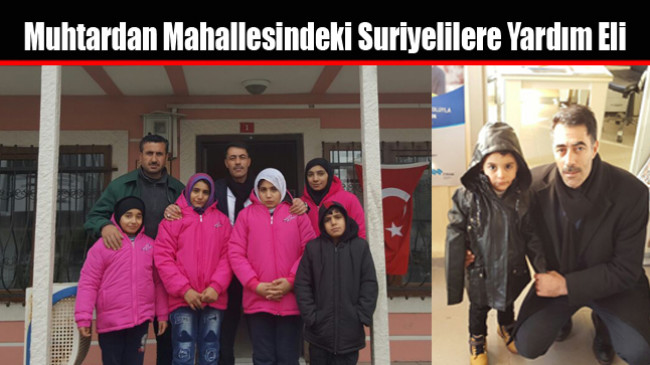 Muhtardan Mahallesindeki Suriyelilere Yardım Eli