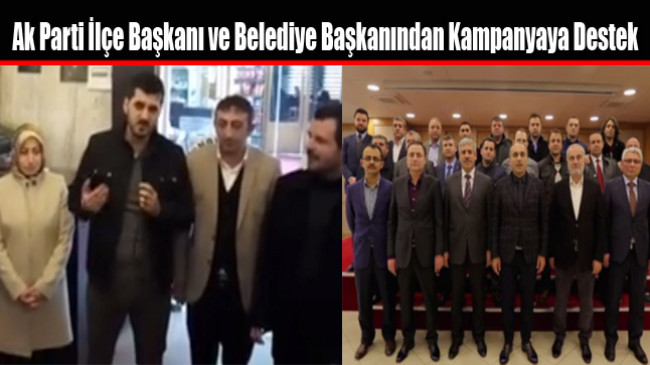 Ak Parti İlçe Başkanı ve Belediye Başkanından Evet Kampanyasına Destek