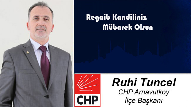 Ruhi Tuncel’in Regaib Kandili Mesajı