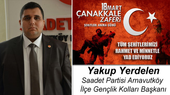 Yakup Yerdelen’in Çanakkale Zaferi ve Şehitleri Anma Günü Mesajı