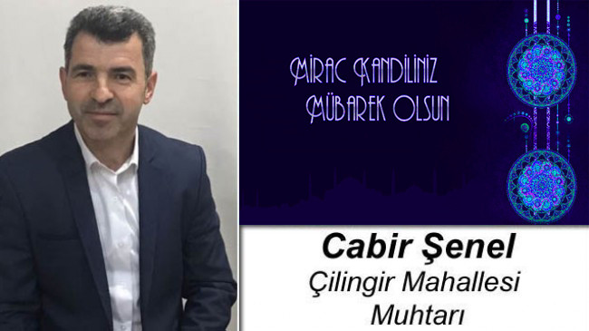 Cabir Şenel’in Miraç Kandili Mesajı