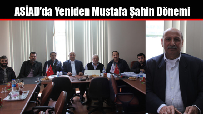 ASİAD’da Yeniden Mustafa Şahin Dönemi