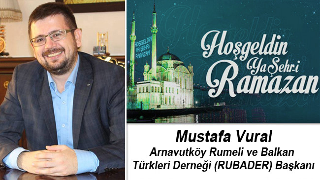 Mustafa Vural’ın Ramazan Ayı Mesajı