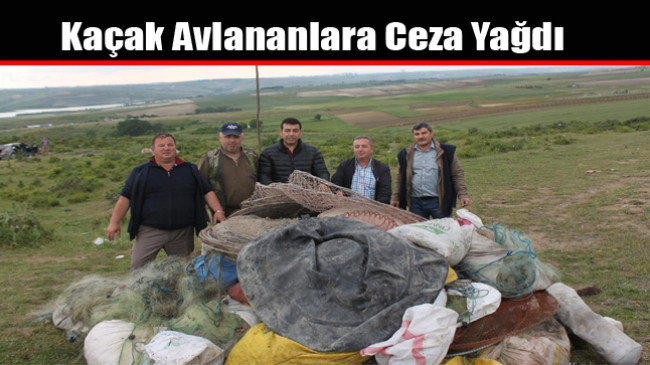 Kaçak Avlananlara Ceza Yağdı