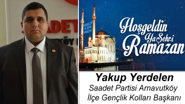 Yakup Yerdelen’in Ramazan Ayı Mesajı