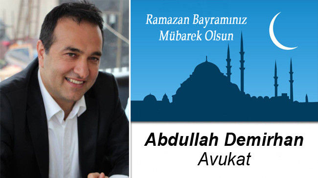 Abdullah Demirhan’ın Ramazan Bayramı Mesajı