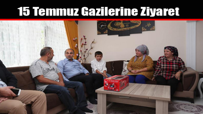 15 Temmuz Gazilerine Ziyaret