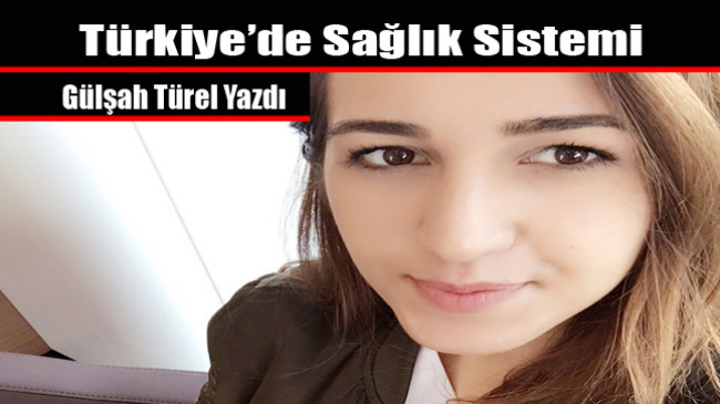 Türkiye’de Sağlık Sistemi