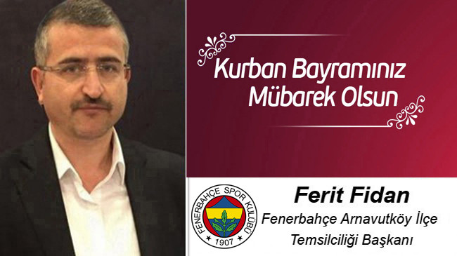 Ferit Fidan’ın Kurban Bayramı Mesajı