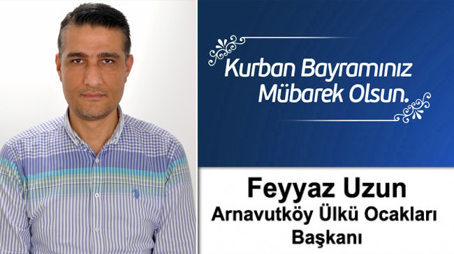 Feyyaz Uzun’un Kurban Bayramı Mesajı