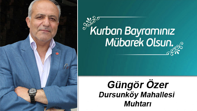 Güngör Özer’in Kurban Bayramı Mesajı