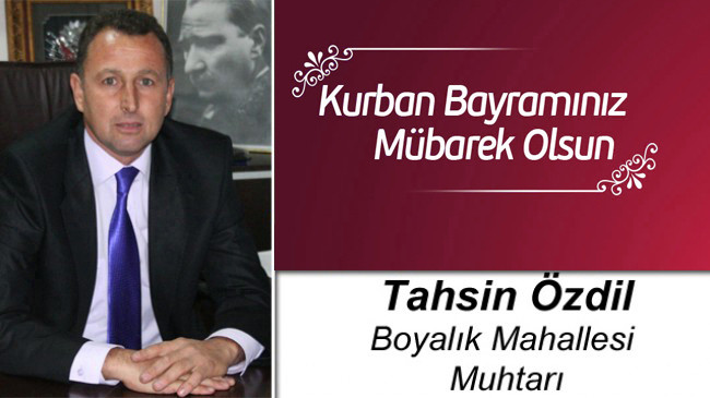 Tahsin Özdil’in Kurban Bayramı Mesajı