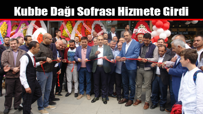 Kubbe Dağı Sofrası Hizmete Girdi