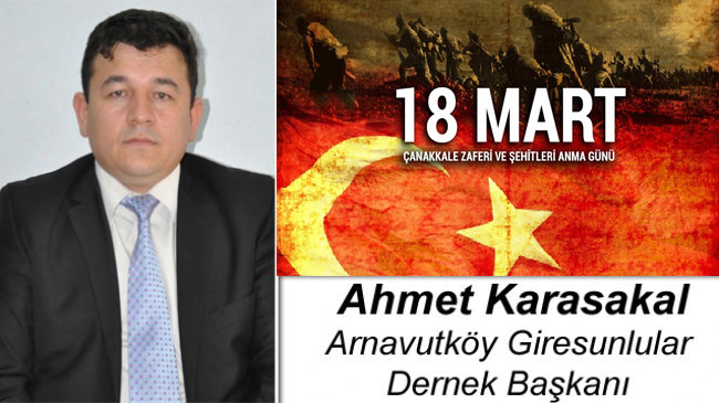 Ahmet Karasakal’ın Çanakkale Zaferi ve Şehitleri Anma Günü Mesajı