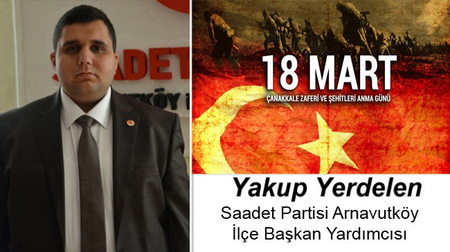 Yakup Yerdelen’in Çanakkale Zaferi ve Şehitleri Anma Günü Mesajı