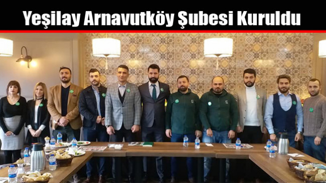 Yeşilay Arnavutköy Şubesi Kuruldu