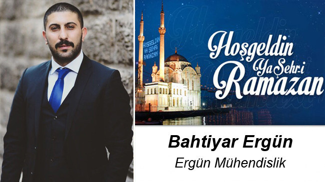 Bahtiyar Ergün’ün Ramazan Ayı Mesajı