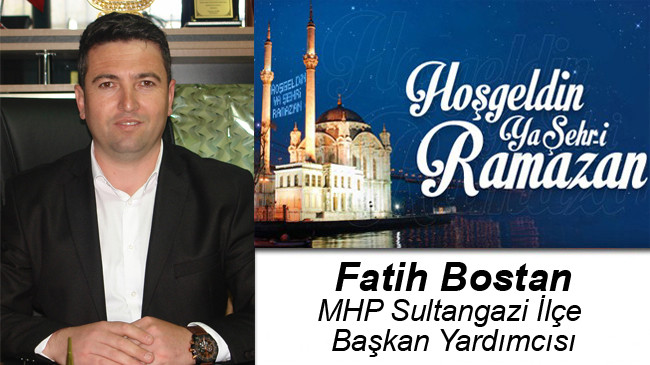 Fatih Bostan’ın Ramazan Ayı Mesajı