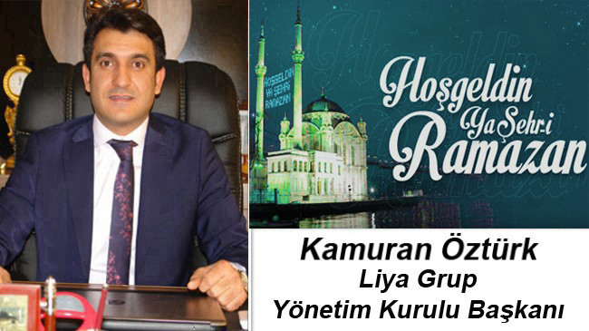 Kamuran Öztürk’ün Ramazan Ayı Mesajı