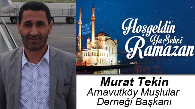 Murat Tekin’in Ramazan Ayı Mesajı