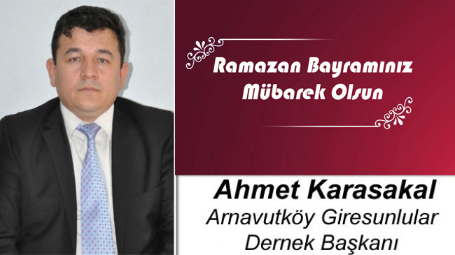 Ahmet Karasakal’ın Ramazan Bayramı Mesajı