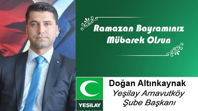 Doğan Altınkaynak’ın Ramazan Bayramı Mesajı