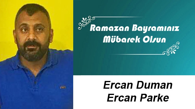 Ercan Duman’ın Ramazan Bayramı Mesajı