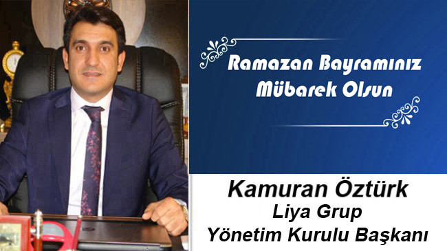 Kamuran Öztürk’ün Ramazan Bayramı Mesajı