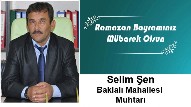 Selim Şen’in Ramazan Bayramı Mesajı