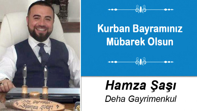 Hamza Şaşı’nın Kurban Bayramı Mesajı