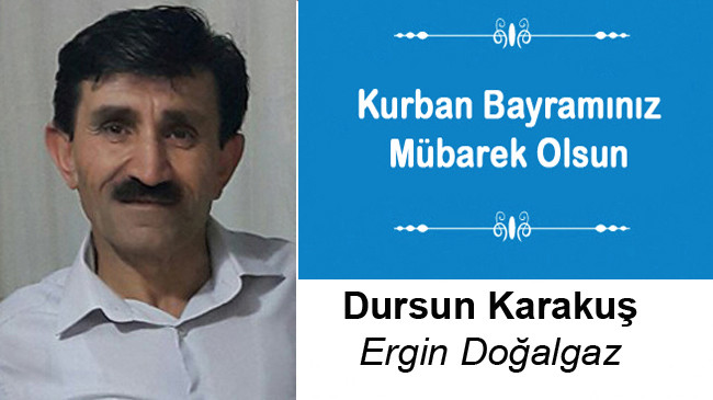 Dursun Karakuş’un Kurban Bayramı Mesajı