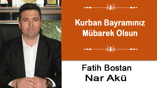 Fatih Bostan’ın Kurban Bayramı Mesajı