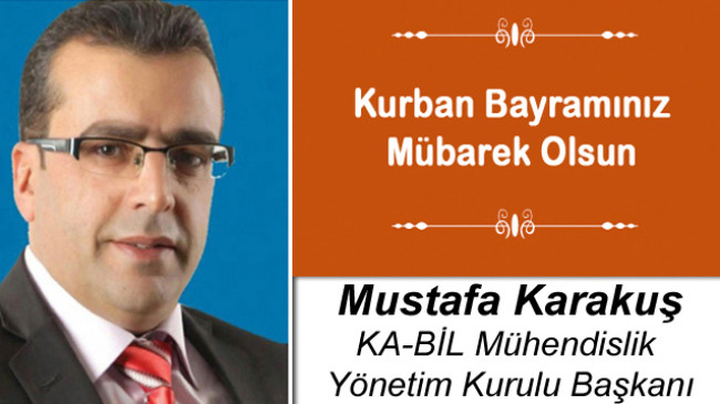 Mustafa Karakuş’un Kurban Bayramı Mesajı