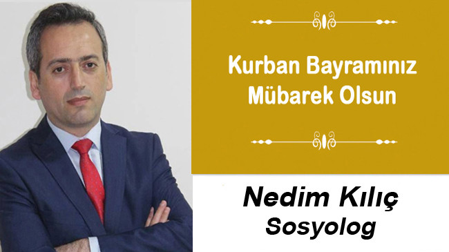 Nedim Kılıç’ın Kurban Bayramı Mesajı