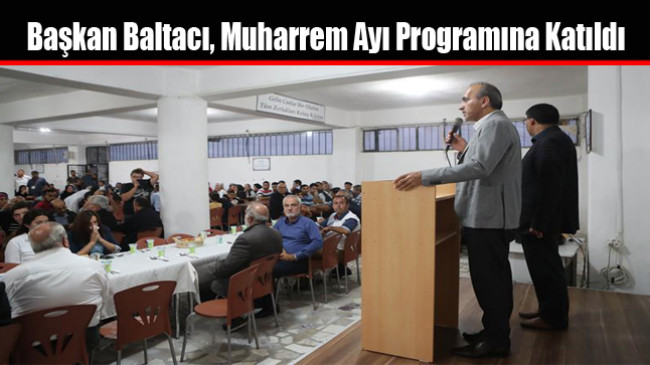 Başkan Baltacı, Muharrem Ayı Programına Katıldı