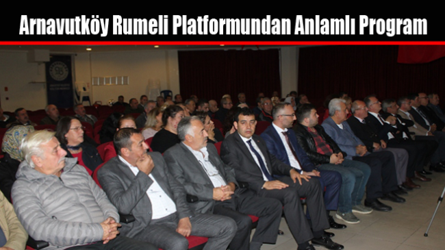 Arnavutköy Rumeli Platformu’ndan Anlamlı Program