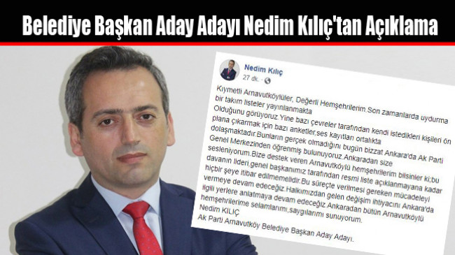 Nedim Kılıç; İtibar edilmemelidir