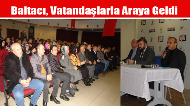 Baltacı, Vatandaşlarla Araya Geldi