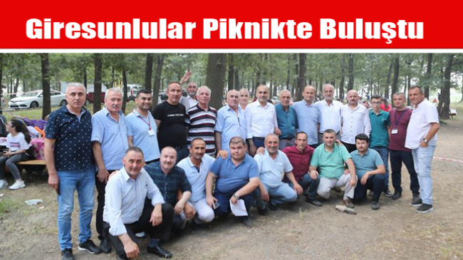 Giresunlular Piknikte Buluştu