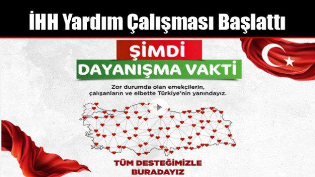 İHH Yardım Çalışması Başlattı