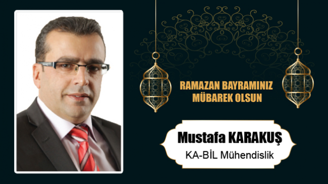 Mustafa Karakuş’un Ramazan Bayramı Mesajı