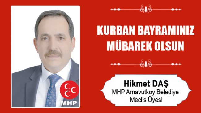 Hikmet Daş’ın Kurban Bayramı Mesajı