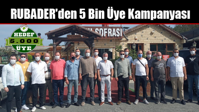 RUBADER’den 5 Bin Üye Kampanyası