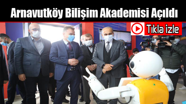 Arnavutköy Bilişim Akademisi Açıldı