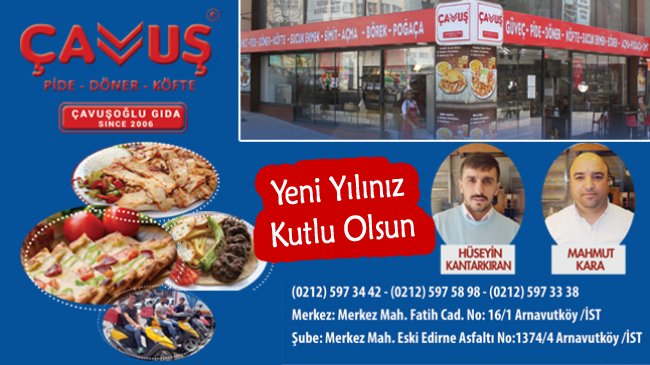 Çavuş Pide, Döner & Köfte’den Yeni Yıl Mesajı