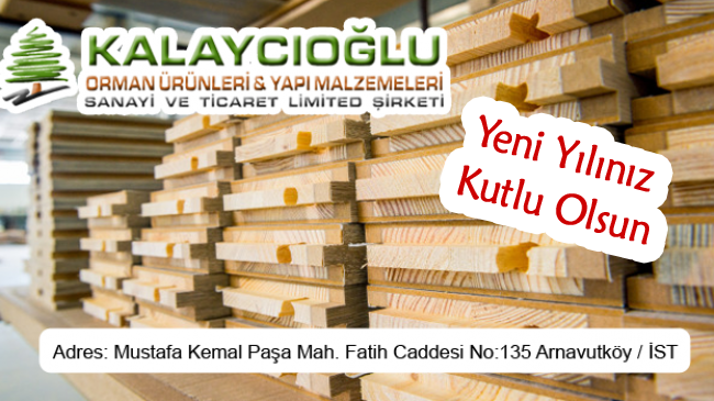 Kalaycıoğlu Orman Ürünleri ve Yapı Malzemeleri’nden Yeni Yıl Mesajı