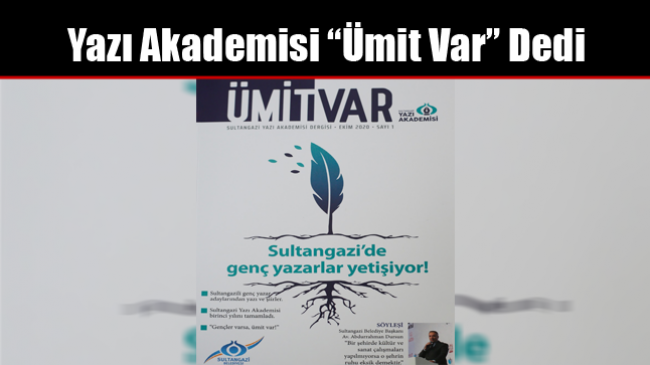 Yazı Akademisi “Ümit Var” Dedi