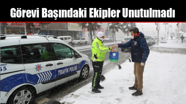Görevi Başındaki Ekipler Unutulmadı