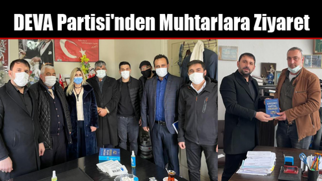 DEVA Partisi’nden Muhtarlara Ziyaret